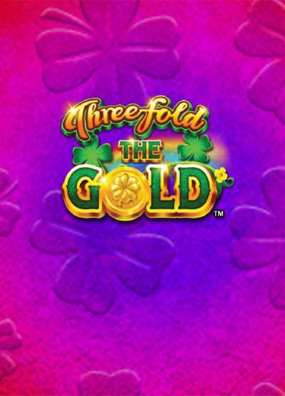 Threefold the Gold